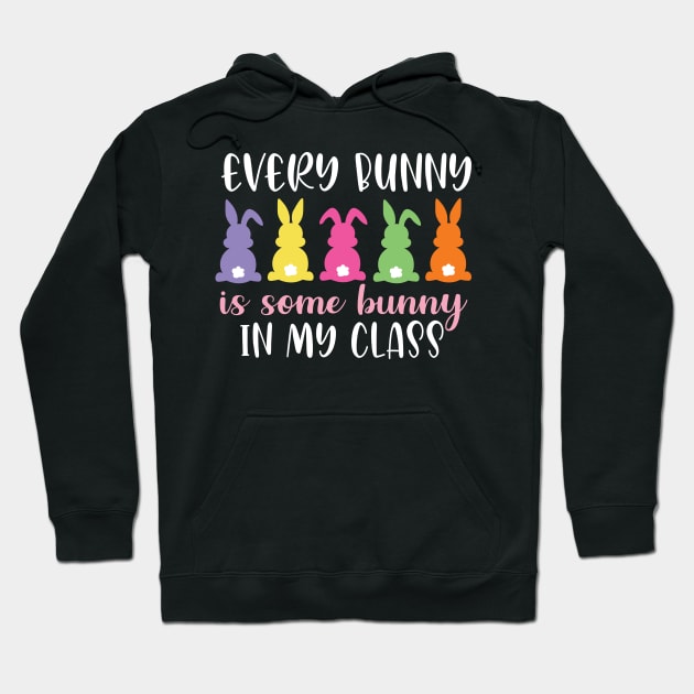 every  bunny is some bunny in my class Hoodie by busines_night